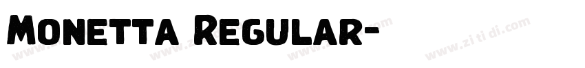 Monetta Regular字体转换 Monetta Regular字体转换